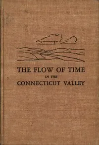 The flow of time in the Connecticut valley : $b geological imprints