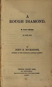 A Rough Diamond: A Comic Drama in One Act