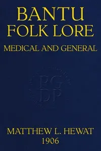 Bantu Folk Lore (Medical and General)