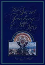 The Secret Teachings Of All Ages