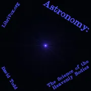 Astronomy: The Science of the Heavenly Bodies