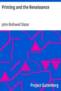 Printing and the Renaissance: A paper read before the Fortnightly Club of Rochester, New York