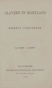 Slavery in Maryland briefly considered