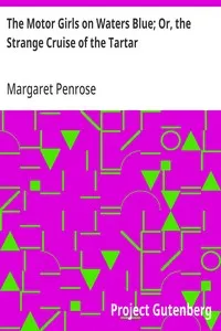 The Motor Girls on Waters Blue; Or, the Strange Cruise of the Tartar