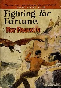 Fighting for fortune : $b or, Making a place for himself