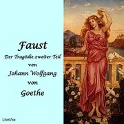 Faust, Der Tragödie zweiter Teil