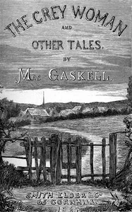 The Grey Woman and other Tales