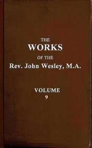 The works of the Rev. John Wesley, Vol. 09 (of 32)