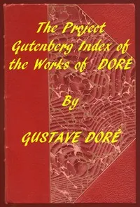 Index of the Project Gutenberg Works of Gustave Doré