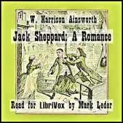 Jack Sheppard: A Romance