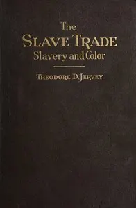 The slave trade: Slavery and color