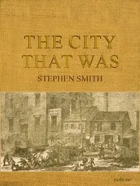 The City That Was