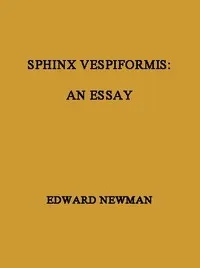 Sphinx Vespiformis: An Essay
