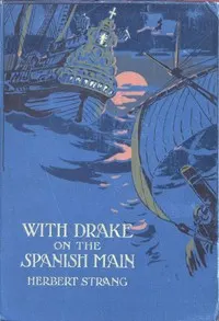 With Drake on the Spanish Main