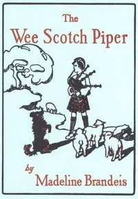 The Wee Scotch Piper