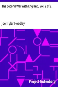 The Second War with England, Vol. 2 of 2