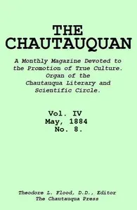 The Chautauquan, Vol. 04, May 1884, No. 8