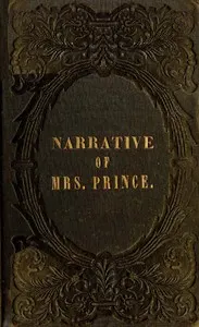 A Narrative of the Life and Travels of Mrs. Nancy Prince