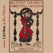 The Little Colonel's Christmas Vacation