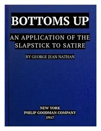Bottoms Up: An Application of the Slapstick to Satire