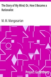 The Story of My Mind; Or, How I Became a Rationalist