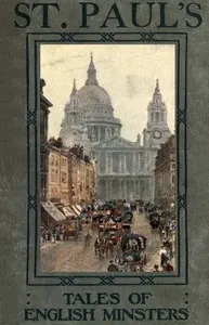 Tales of English Minsters: St. Paul's