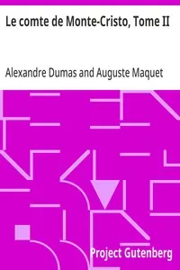Le comte de Monte-Cristo, Tome II
