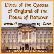 Lives of the Queens of England of the House of Hanover, volume 2
