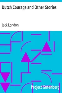Dutch Courage and Other Stories