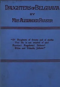 Daughters of Belgravia; vol. 2 of 3