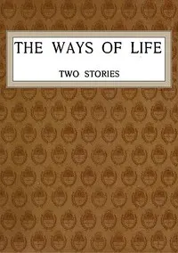 The Ways of Life: Two Stories