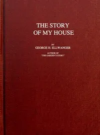 The story of my house