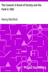 The Coward: A Novel of Society and the Field in 1863