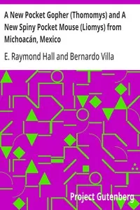 A New Pocket Gopher (Thomomys) and A New Spiny Pocket Mouse (Liomys) from Michoacán, Mexico