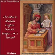 The Bible in Modern English: Genesis - Judges, 1 & 2 Samuel