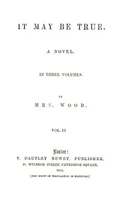 It May Be True, Vol. 2 (of 3)