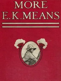 More E. K. Means: Is This a Title? It Is Not. It Is the Name of a Writer of Negro Stories, Who Has Made Himself So Completely the Writer of Negro Stories That This Second Book, Like the First, Needs No Title