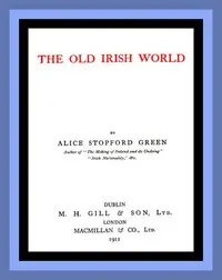 The Old Irish World