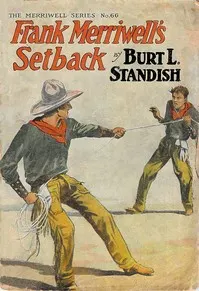 Frank Merriwell's Setback; Or, True Pluck Welcomes Defeat