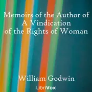 Memoirs of the Author of A Vindication of the Rights of Woman