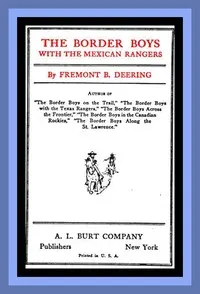 The Border Boys with the Mexican Rangers