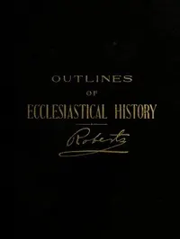 Outlines of Ecclesiastical History