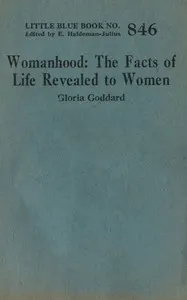 Womanhood: The facts of life revealed to women