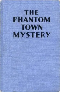 The Phantom Town Mystery