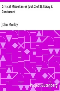 Critical Miscellanies (Vol. 2 of 3), Essay 3: Condorcet