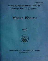 Motion pictures, January-June 1976: Catalog of copyright entries, third series, volume 30, parts 12-13, number 1