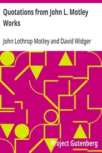 Quotations from John L. Motley Works