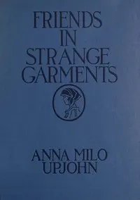 Friends in strange garments