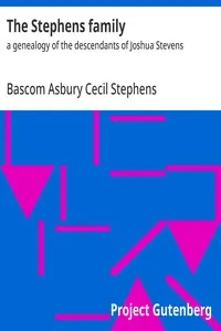The Stephens Family: A Genealogy of the Descendants of Joshua Stevens