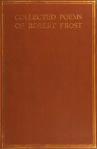 Collected poems of Robert Frost